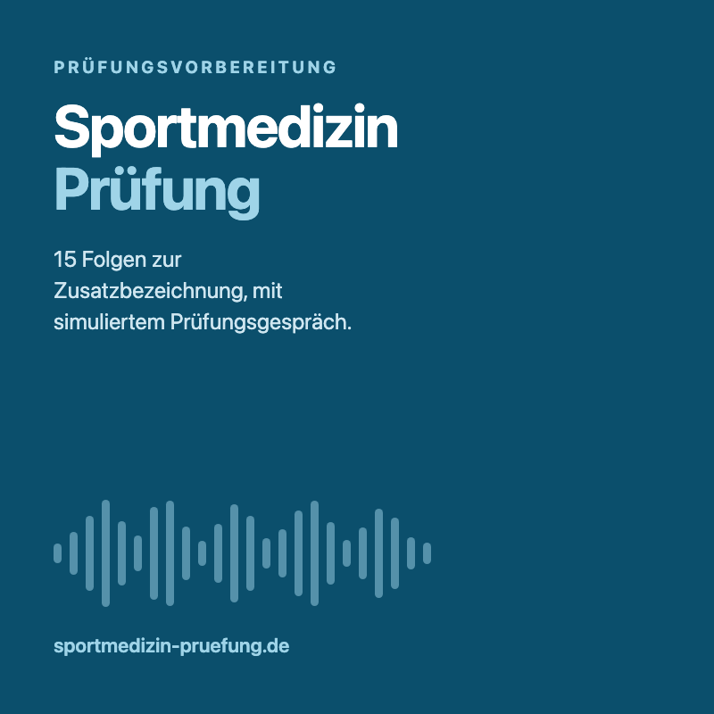 Sportmedizin Prüfung, 15 Podcastfolgen zur Zusatzbezeichnung